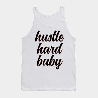 Hustle hard baby cute flower typography Tank Top